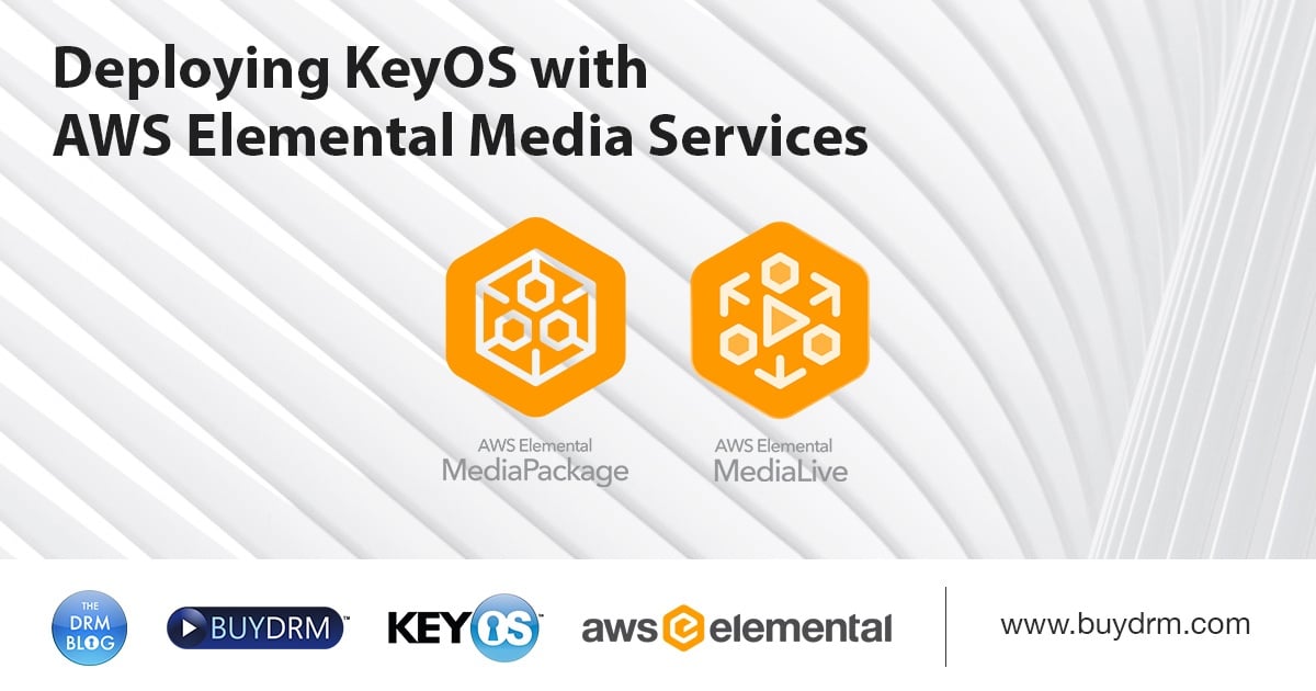 Deploying KeyOS with AWS Elemental Media Services