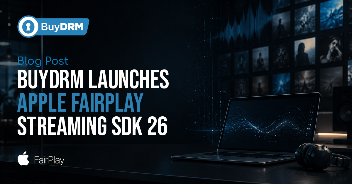 BuyDRM_FairPlayv26_PressRelease_1200x628 BuyDRM_FairPlayv26_PressRelease_1200x628