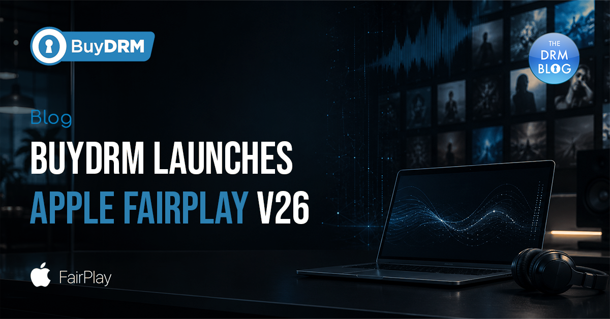 BuyDRM_FairPlayv26_TheDRMBlog_1200x628