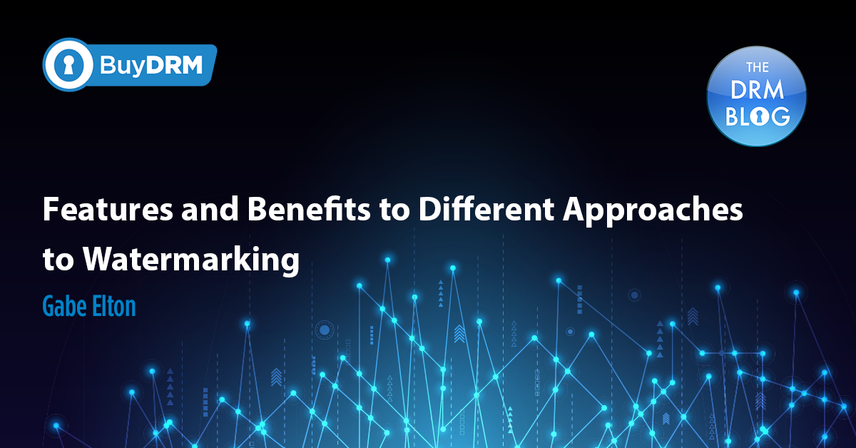 Features and Benefits to Different Approaches to Watermarking
