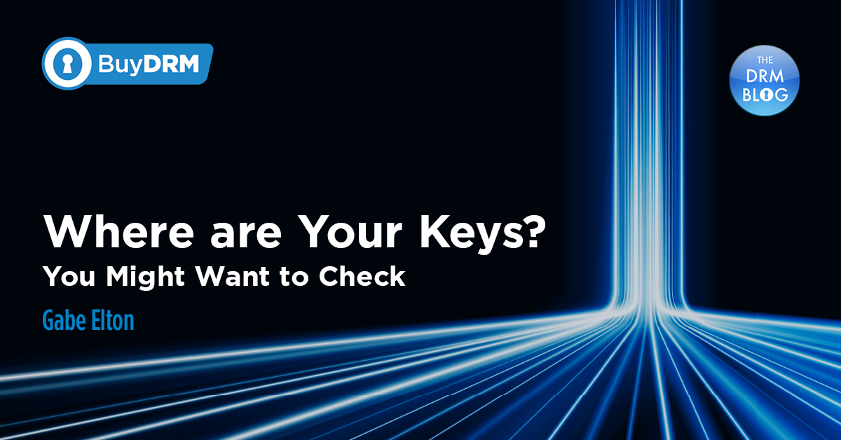 Where are Your Keys? You Might Want to Check