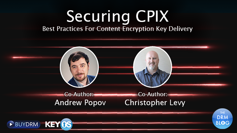 Securing CPIX - A Best Practices Approach to Encryption Key Delivery_V2_TabletSlider_768x430-1